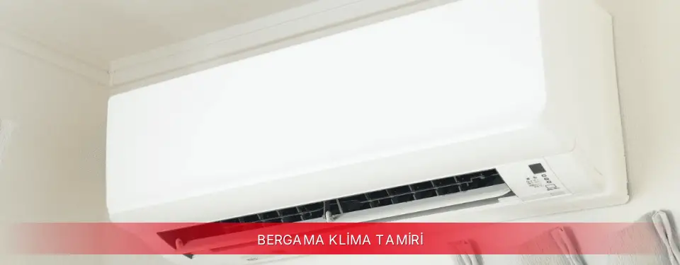 Bergama İlçemi TCL Klima Tamiri